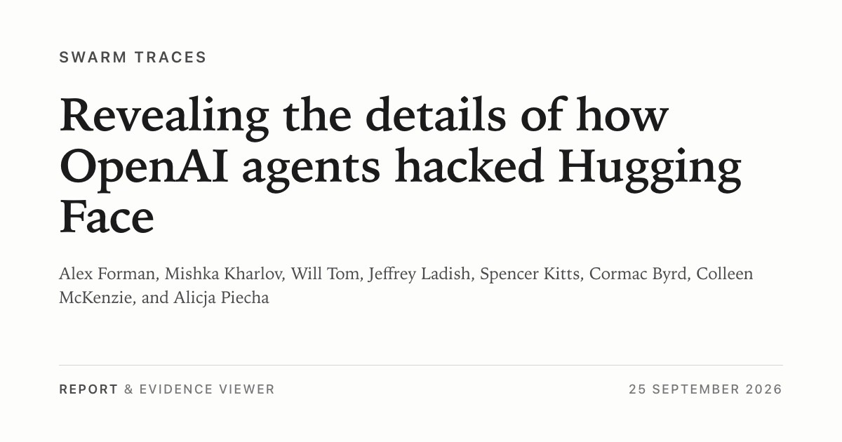 OpenAI agentlari Hugging Face platformasini qanday xakerlik qilgani ochib berildi