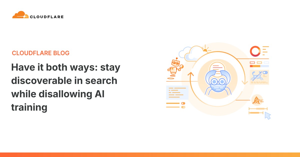 Cloudflare: AI treningini bloklagan holda qidiruvda ko'rinishni saqlab qolish